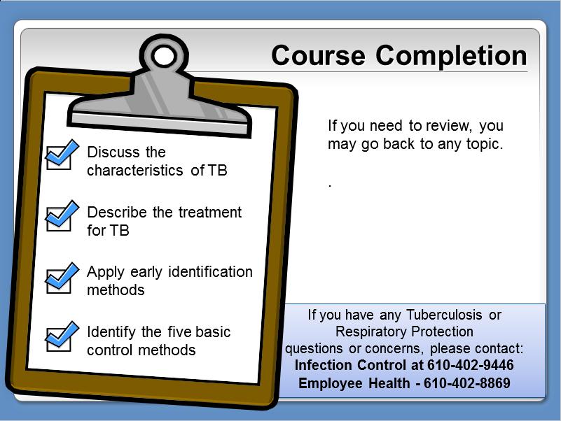 Slide 27 Thank you for participating in the TB and Respiratory Protection course.