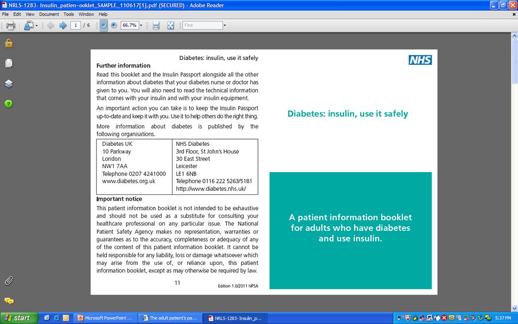 NPSA Booklet and Passport 2011 NPSA stated all adults should be given a patient info leaflet