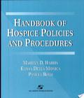 . Handbook Of Hospice Policies And Procedures handbook of hospice policies and procedures author by