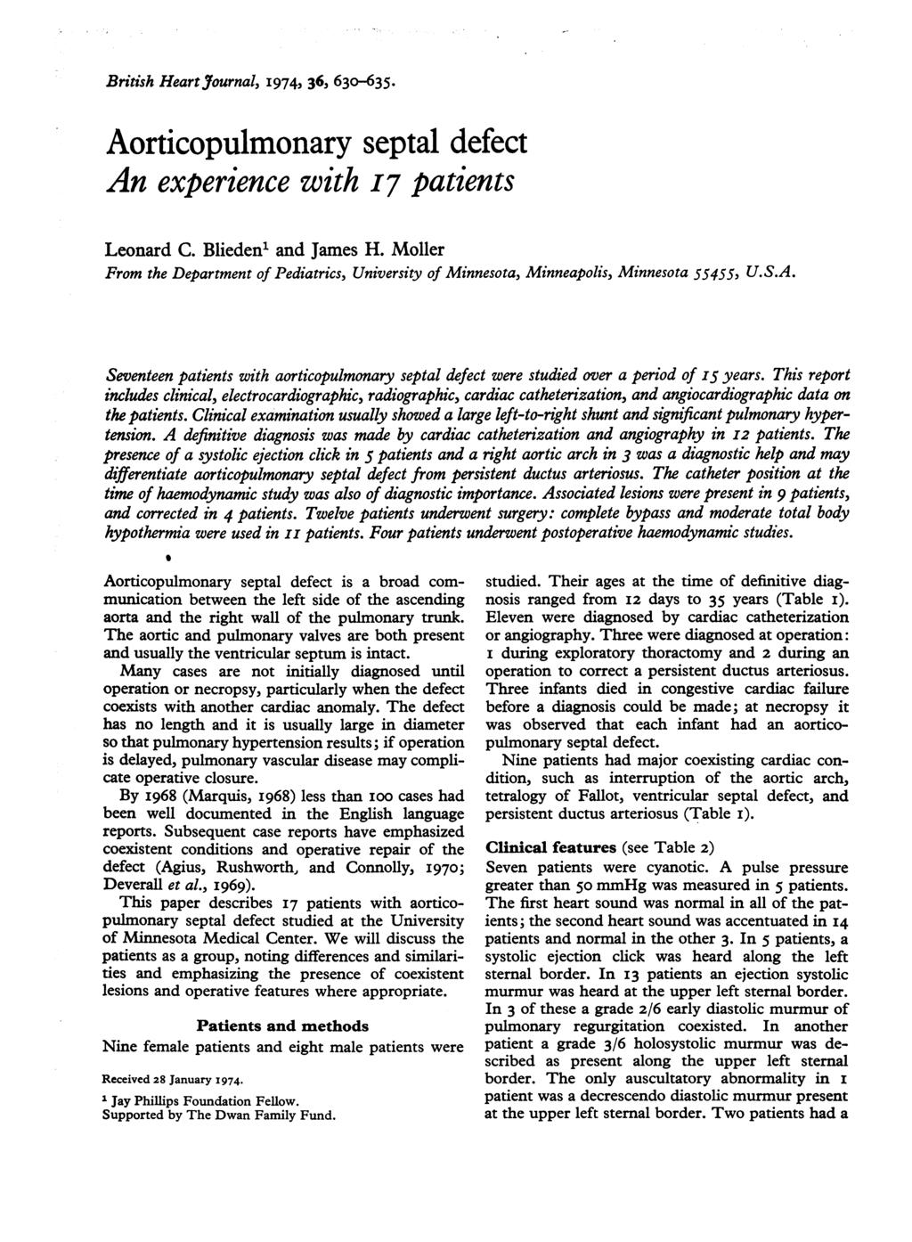 British HeartJournal, I974, 36, 630-635. Aorticopulmonary septal defect An experience with I7 patients Leonard C. Blieden' and James H.