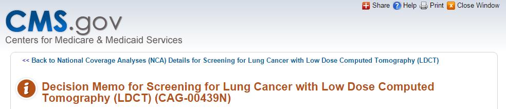 Centers for Medicare & Medicaid Services (CMS) Lung cancer screening with LDCT now covered for Medicare