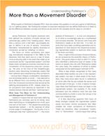Resources from PDF Fact Sheets Parkinson s Disease: More Than a Movement Disorder PD Resource List 750 resources in the