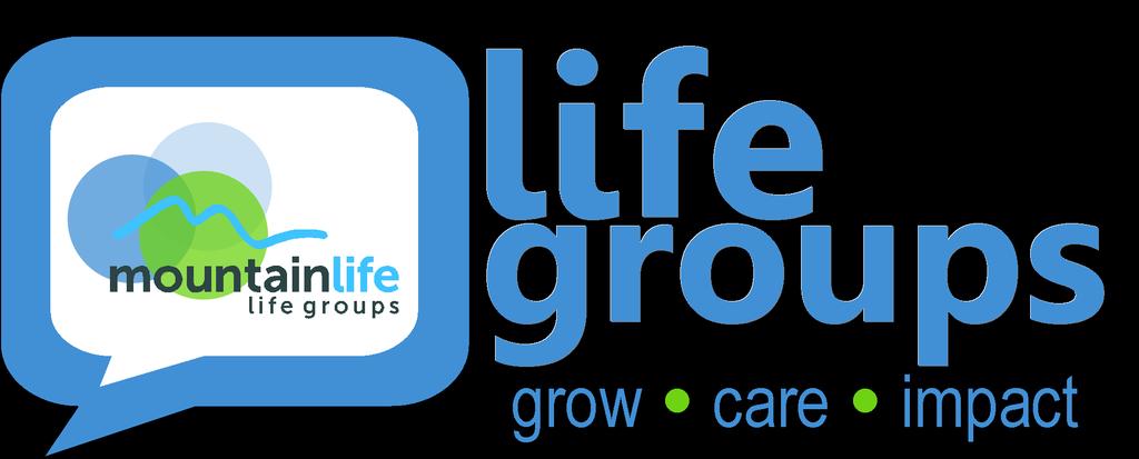 Life Groups are the foundational element of spiritual growth, care giving, and kingdom impact, at Mountain Life Church.