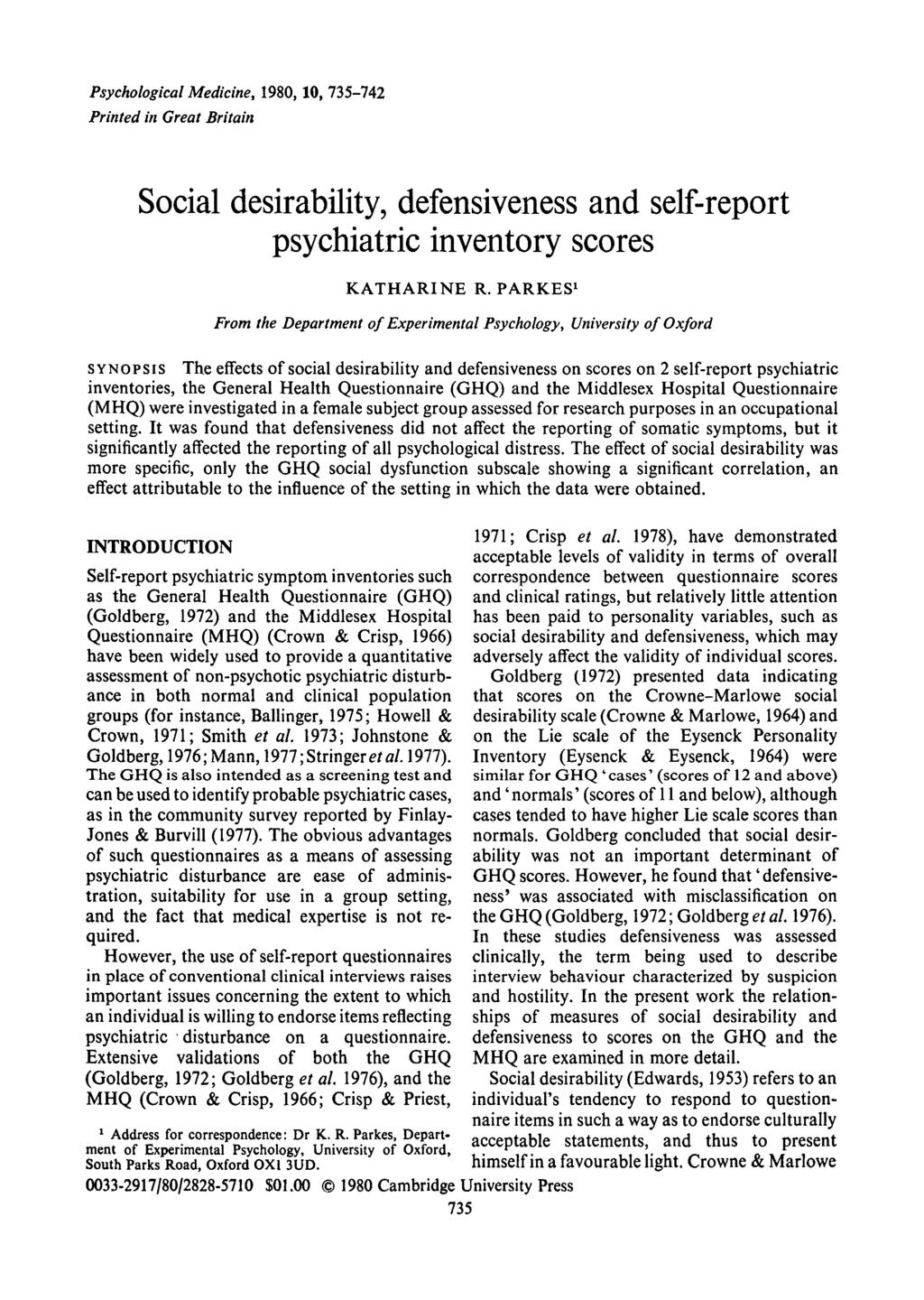 Psychological Medicine, 1980,10, 735-742 Printed in Great Britain Social desirability, defensiveness and self-report psychiatric inventory scores KATHARINE R.