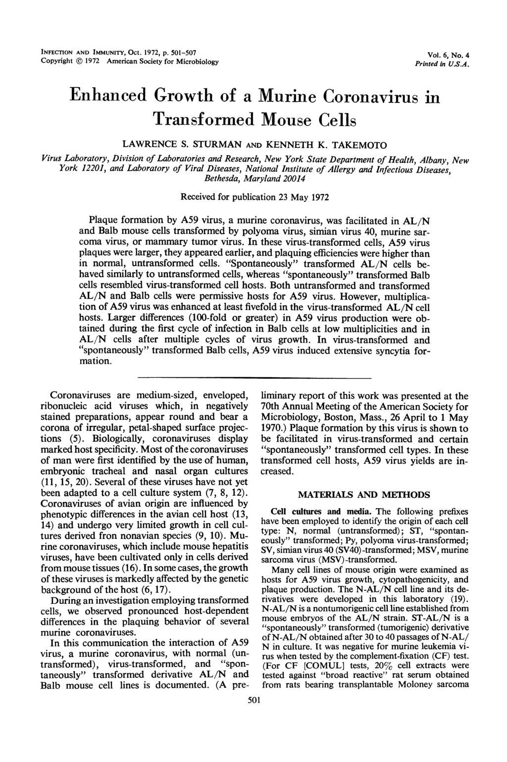 INFECI1ON AND IMMUNITY, Oct. 1972, p. 501-507 Copyright 1972 American Society for Microbiology Vol. 6, No. 4 Printed in U.S.A. Enhanced Growth of a Murmne Coronavirus in Transformed Mouse Cells LAWRENCE S.