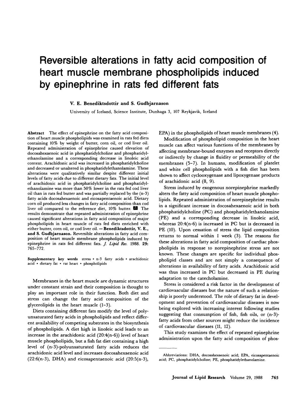 Reversible alterations in fatty acid composition of heart muscle membrane phospholipids induced by epinephrine in rats fed different fats V. E. Benediktsdottir and S.