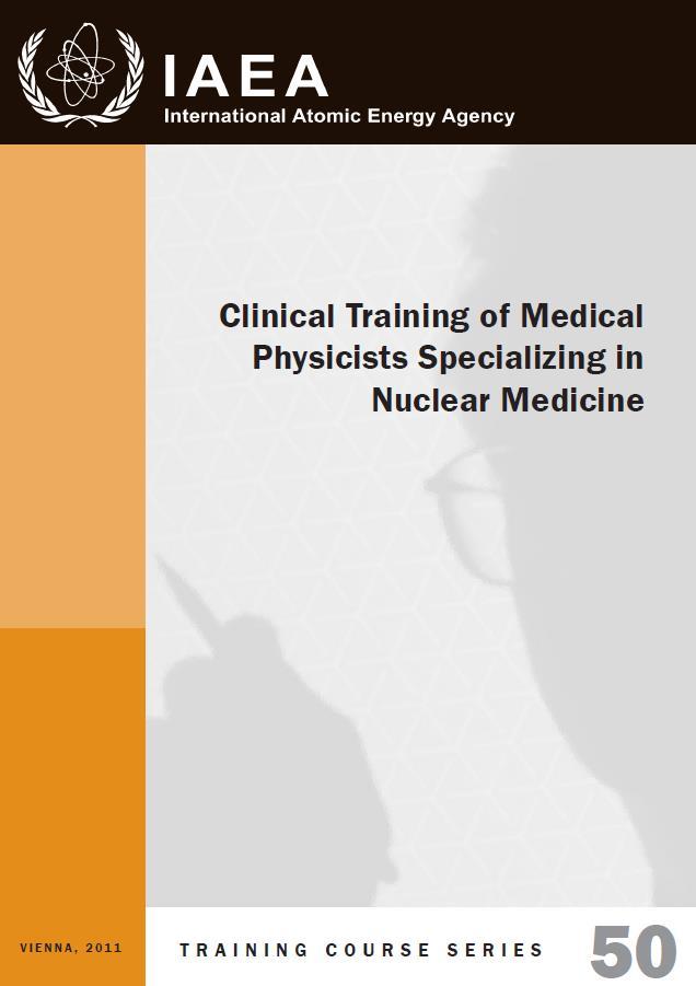 Academic education and clinical training Guidance for the establishment of a postgraduate academic education programme in medical physics Clinical training guide