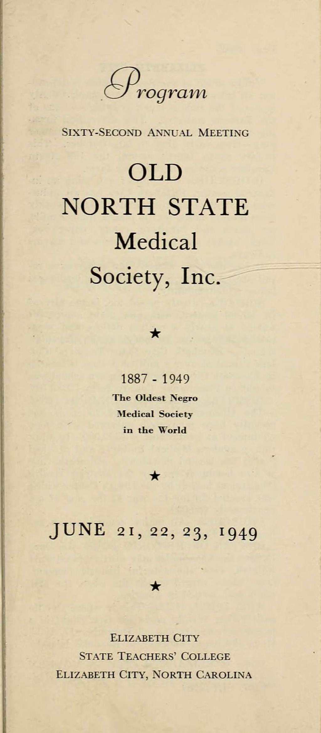rograni SIXTY-SECOND ANNU.\L MEETING OLD NORTH STATE Medical Society, Inc.