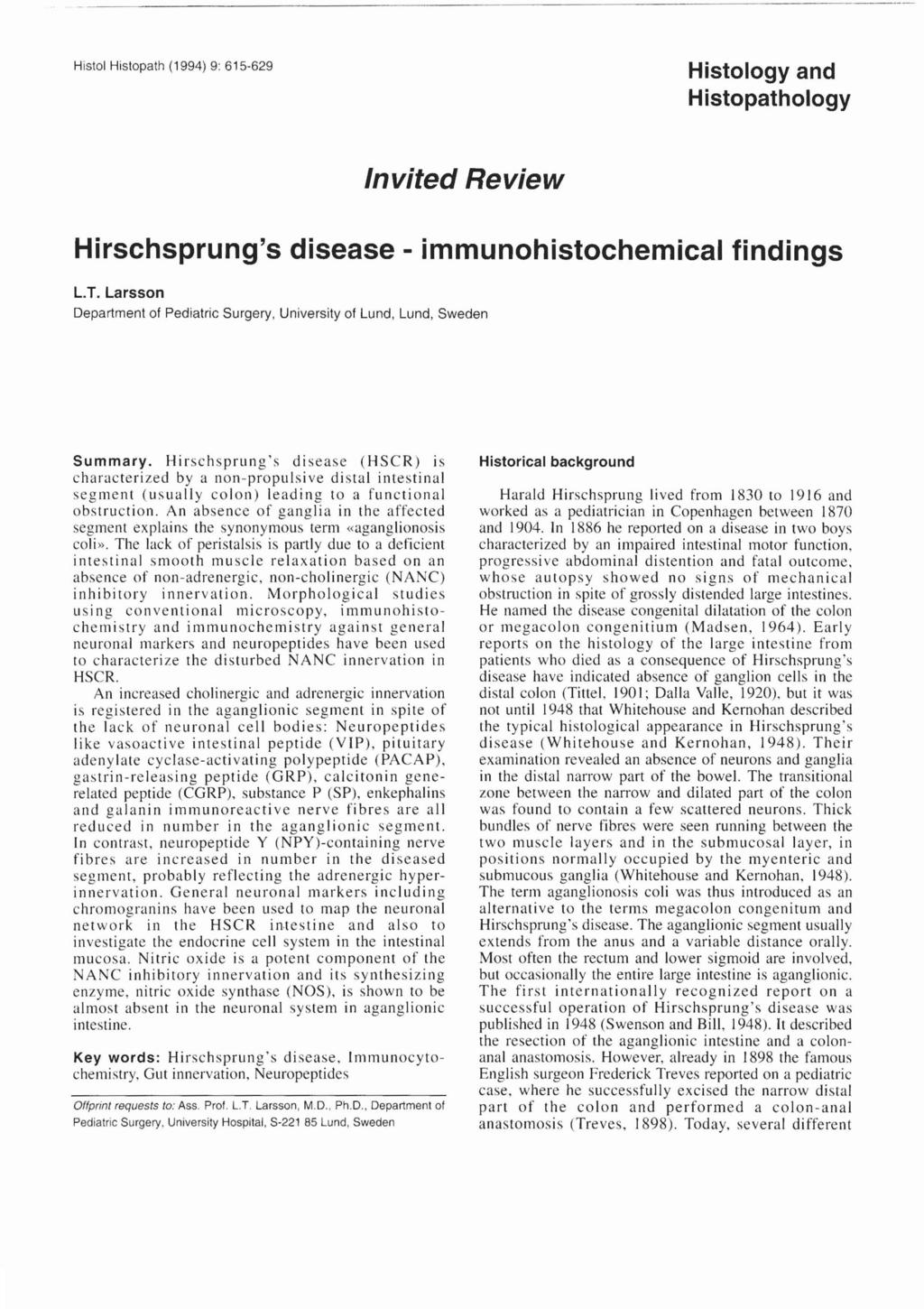 Histol Histopath (1 994) 9: 615-629 Histology and H istopathology Invited Revie W Hirschsprung's disease - immunohistochemical findings L.T.