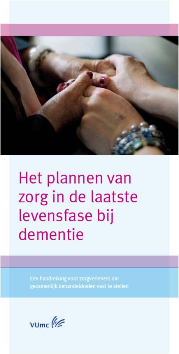Advance care planning Tools Booklets in dementia about comfort /