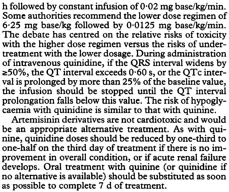 Parenteral quinidine is available as both hydrochloride and gluconate salts, and therefore recommendations given here as doses of base.
