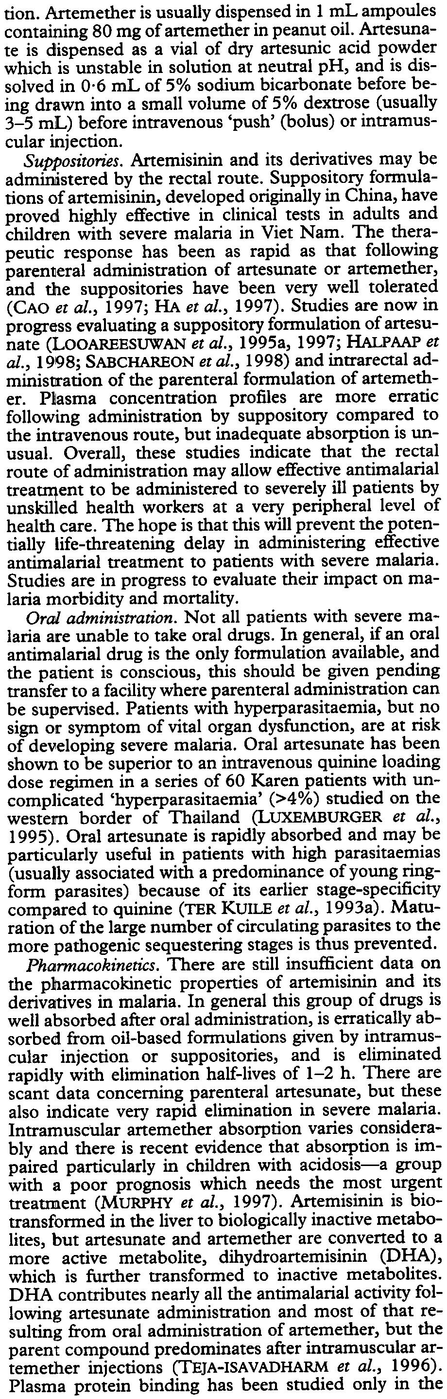 TRANSCnONS OFTHE ROYAL SOCIETY OFTROPICAL MEDICINE AND HYGIENE (2000) 94, SUPPLEMENT 81/37 tion. Artemether is usually dispensed in 1 ml ampoules containing 80 mg of anemether in peanut oil.