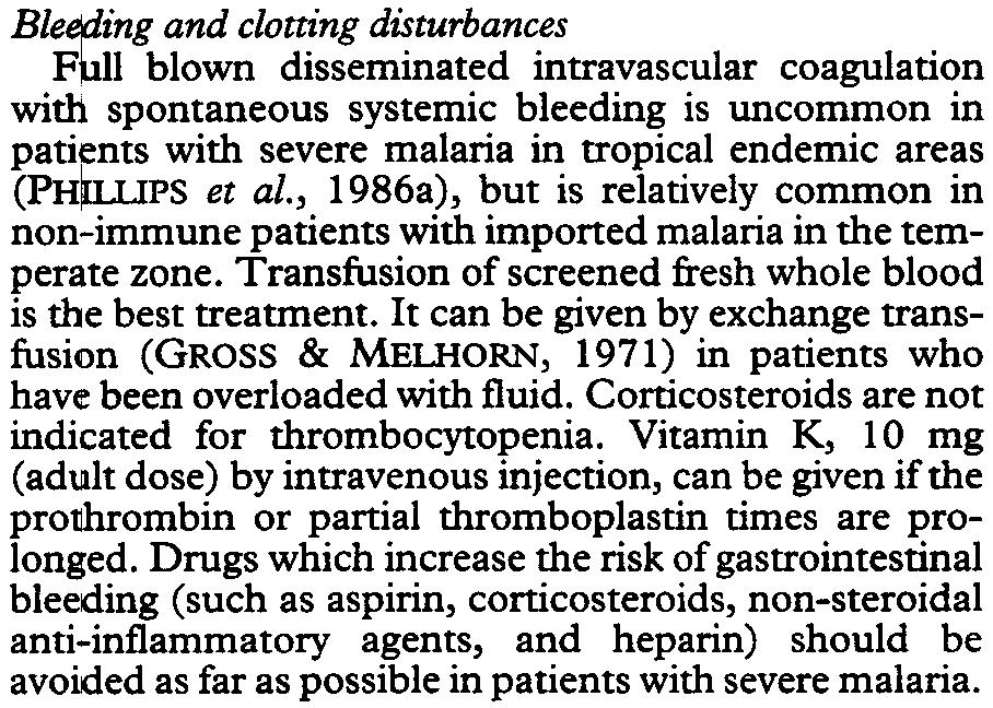 Bleetfing and clotting disturbances Full blown disseminated intravascular coagulation widi spontaneous systemic bleeding is uncommon in patients widi severe malaria in tropical endemic areas (PHPS et