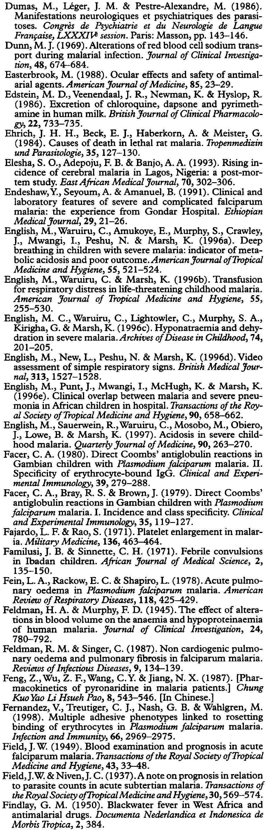 (1995). The effect of plasma free fatty acids and long-chain triglycerides on glucose metabolism in uncomplicated falciparum malaria.