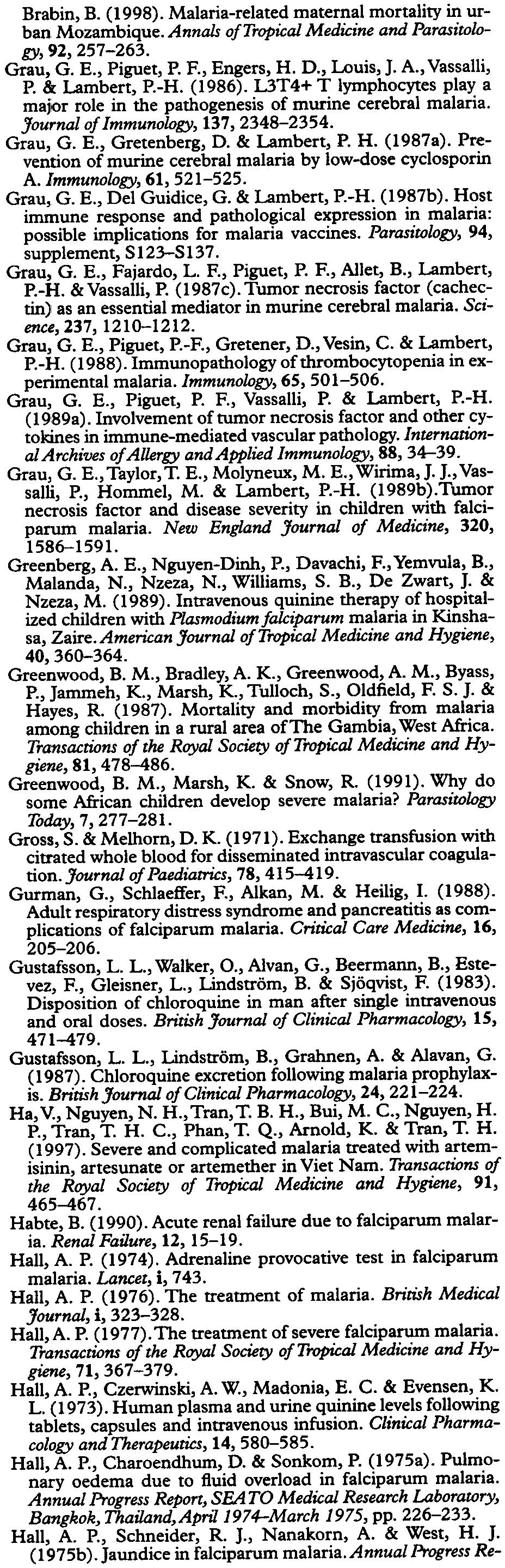 Tropical obstetrics & gynaecology. 1. Anaemia in pregnancy in tropical Africa. Transactions of the Royal Society of Tropical Medicine and Hygiene, 83, 441-448. Fletndng, A. F. & AIlan, N. C. (1969).