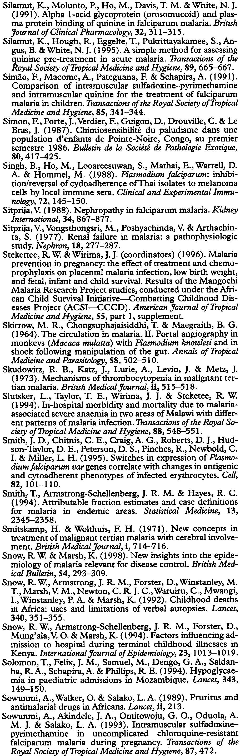 , Steketee, R. W., Chitsulo, L., Macheso, A., Kazembe, P. & Wirima, I. I. (1996).
