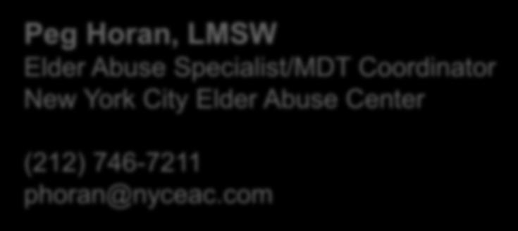 org Peg Horan, LMSW Elder Abuse Specialist/MDT