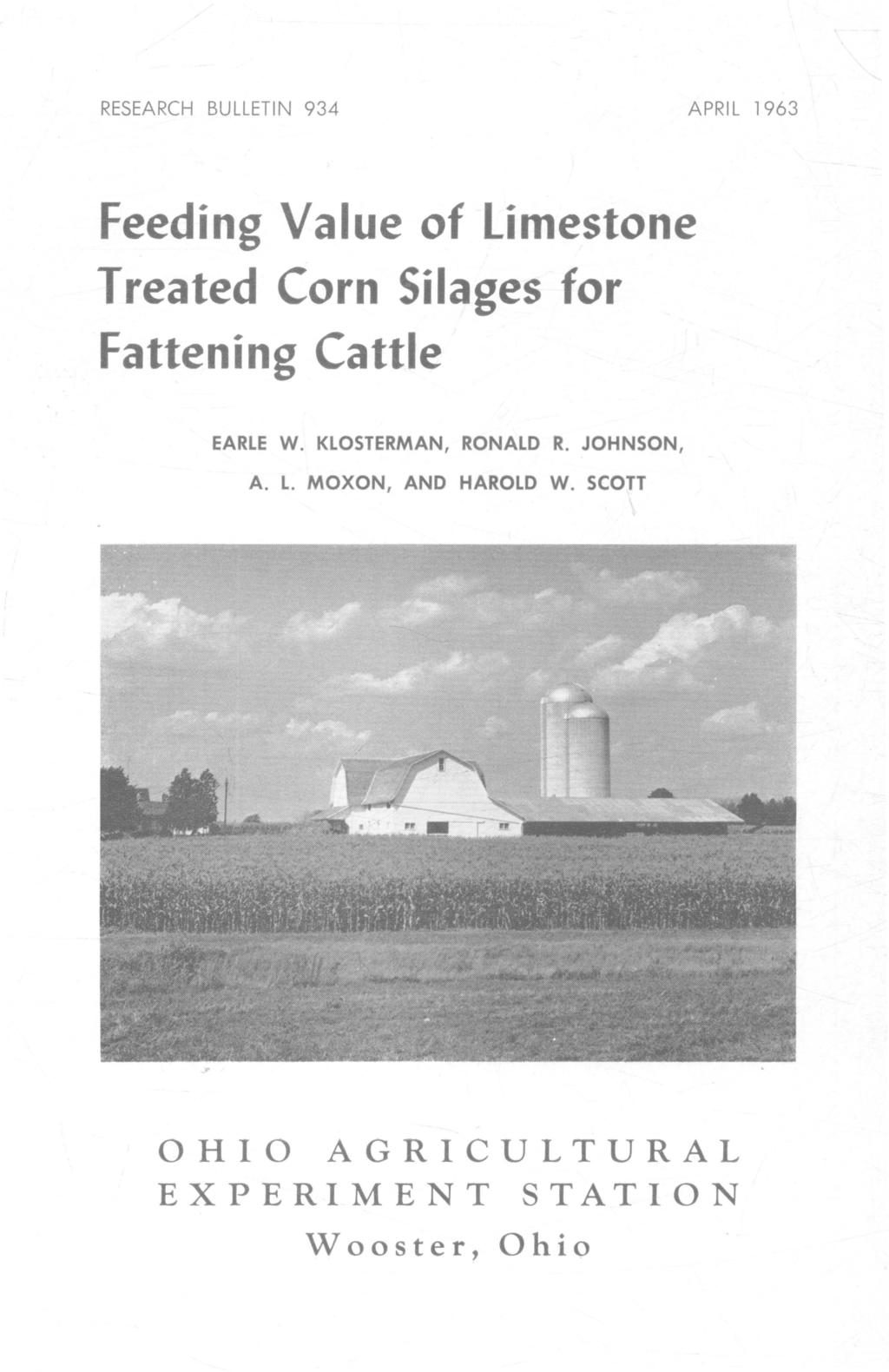 RESEARCH BULLETIN 934 APRIL 1963 Feeding Value of Limestone Treated Corn Silages for Fattening Cattle EARLE W.
