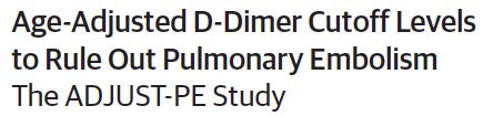 Diagnostic workup: PE, stable patients Low likelihood: PE unlikely D-dimer testing If <500 ng/ml à PE excluded If 500 ng/ml à perform imaging Age-adjusted D-dimer D-dimer: low specificity (elevated