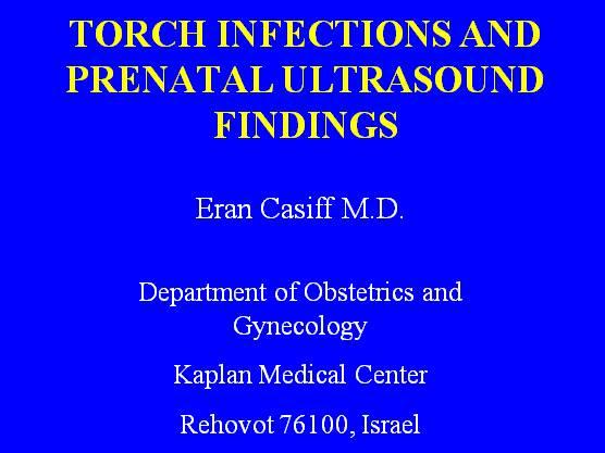 TORCH INFECTIONS AND 