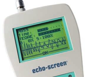 The Echo-Screen system utilizes proprietary AOAE & AABR technologies Automated Results for TEOAE, DPOAE & ABR Screening Techniques The Echo-Screen system meets all