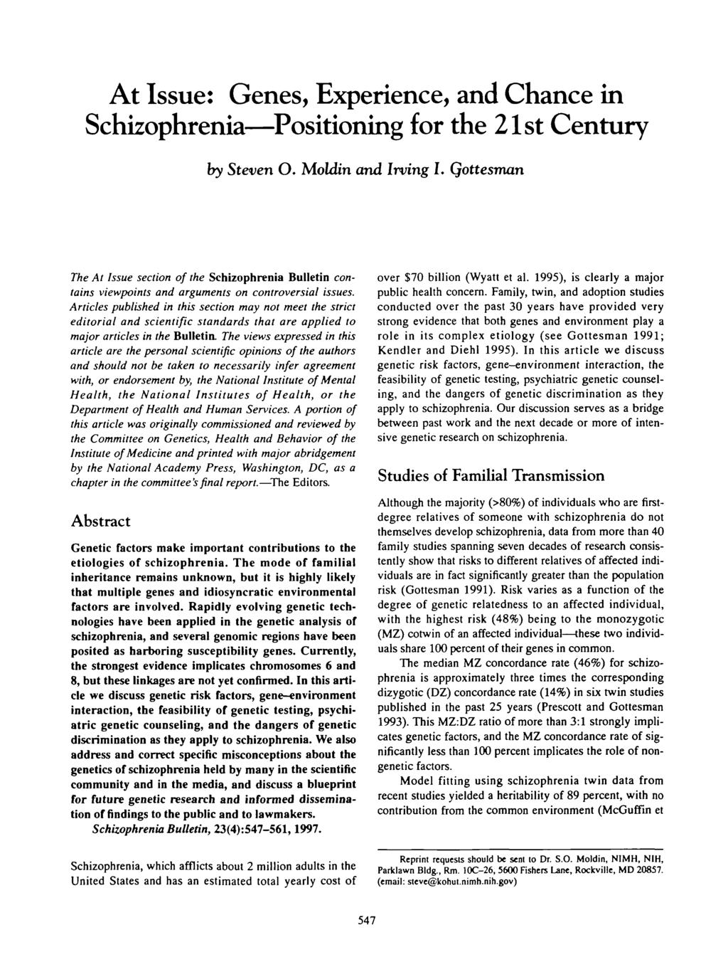At Issue: Genes, Experience, and Chance in Schizophrenia Positioning for the 21st Century by Steven O. laoldin and Irving I.