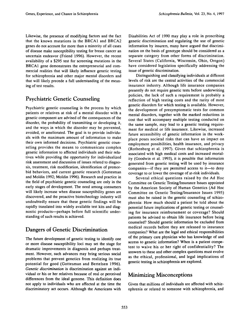 Genes, Experience, and Chance in Schizophrenia Schizophrenia Bulletin, Vol. 23, No.