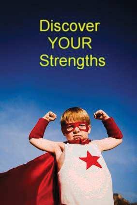 Questions About Strengths What are some of the things from your past about which you are most