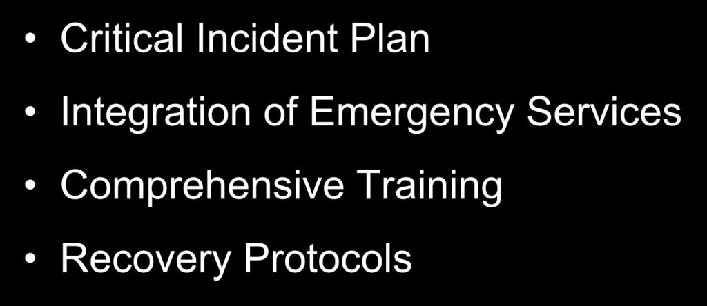 Lessons Learned Critical Incident Plan Integration of
