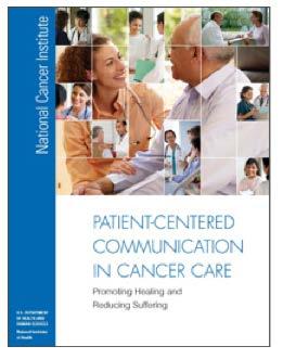 National Cancer Institute Patient-centered communication improves patient health outcomes Epstein RM, Street RL Jr.