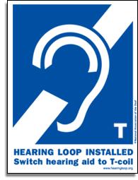 Get in the Loop Common places with induction loops: Places of worship Subway systems, train stations,