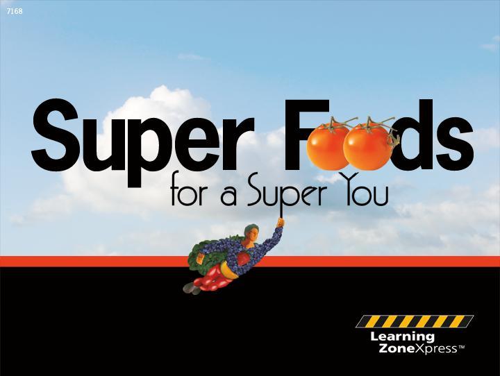 Super Foods for a Super You