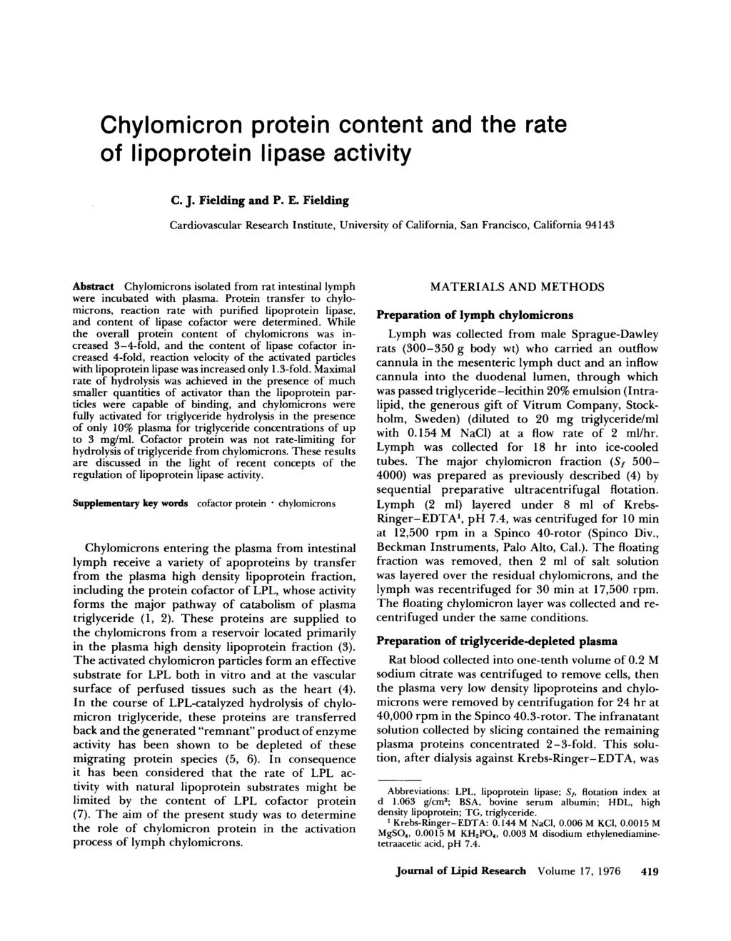 Chylomicron protein content and the rate of lipoprotein lipase activity C. J. Fielding and P. E.