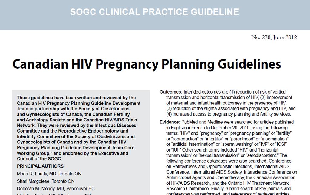 Canadian HIV Pregnancy Planning Guidelines Contenue: 1. Assurer une bonne santé, pour la mère, le bébé et toute la famille 2. Questions juridiques et éthiques 3.