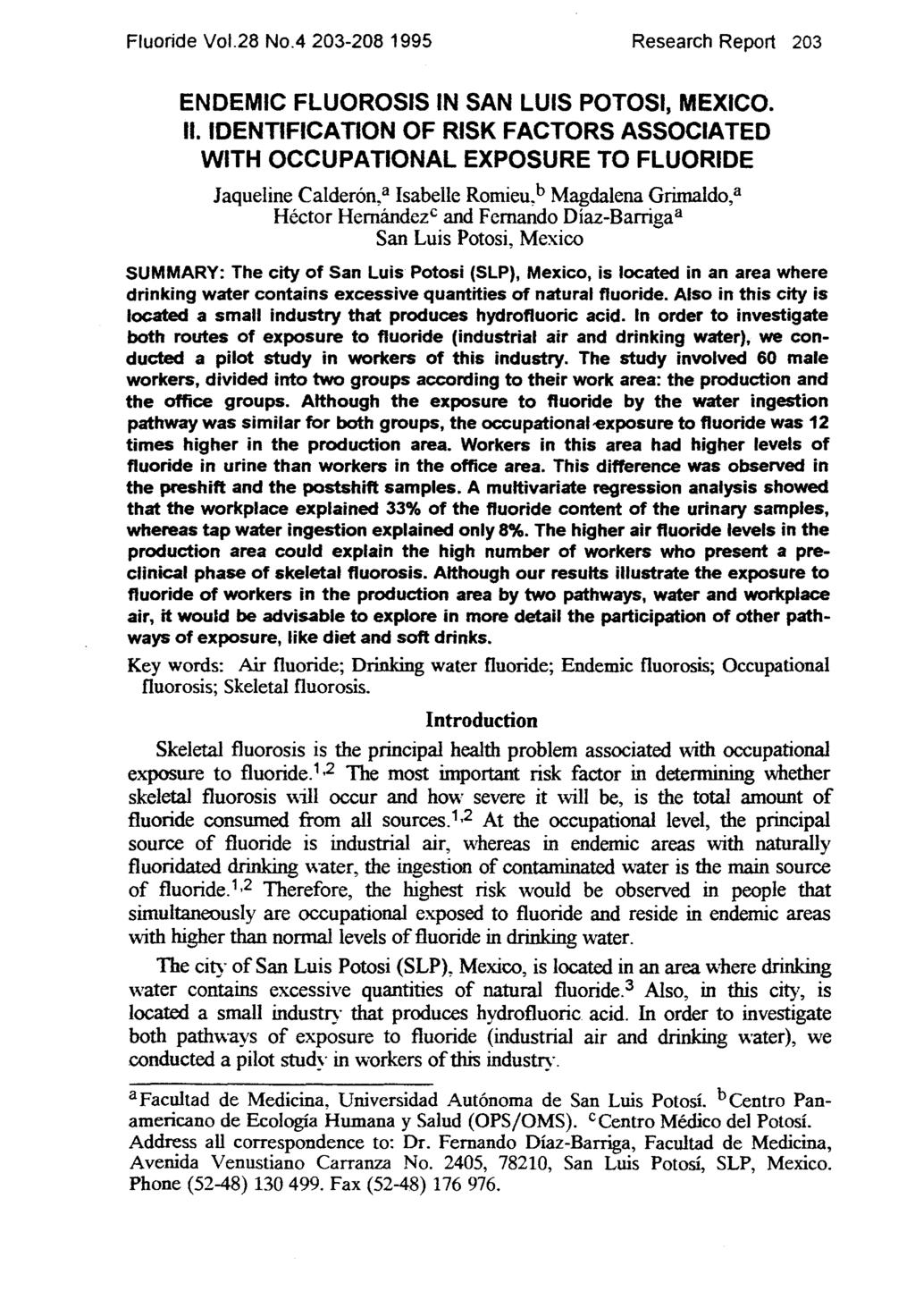 Fluoride Vol.28 No.4 203-208 1995 Research Report 203 ENDEMIC FLUOROSIS IN SAN LUIS POTOSI, MEXICO. II.