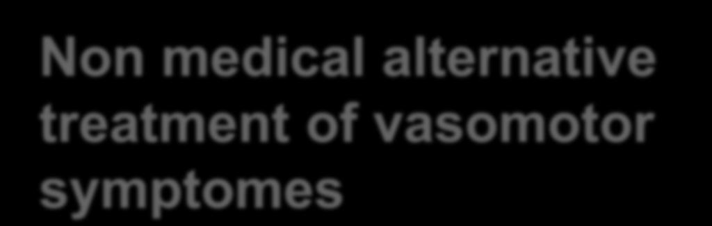 Non medical alternative treatment of vasomotor