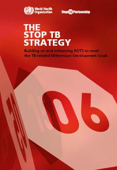 Response: Stop TB Strategy 1. Pursue high-quality DOTS expansion and enhancement 2. Address TB-HIV, MDR-TB and other challenges 3.