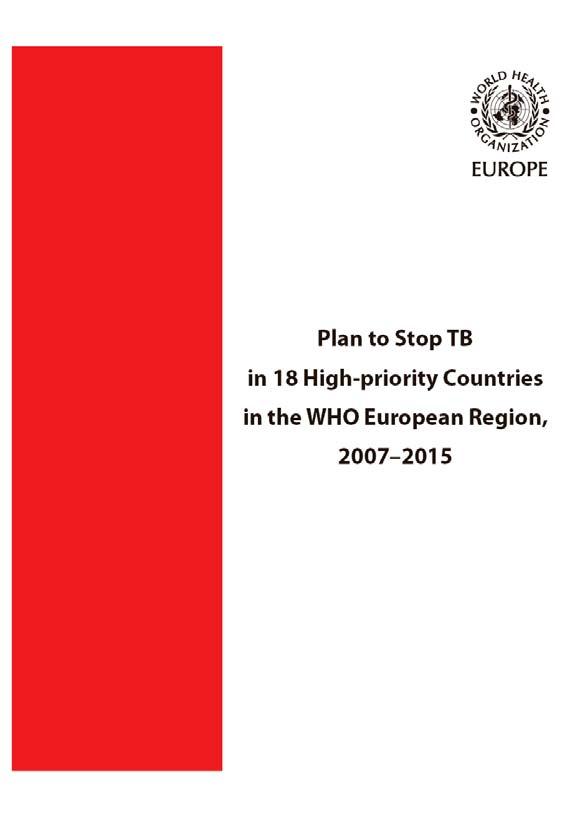 Plan to stop TB in 18 priority countries: Activities to address TB/HIV challenges Strengthen collaboration between the TB control and