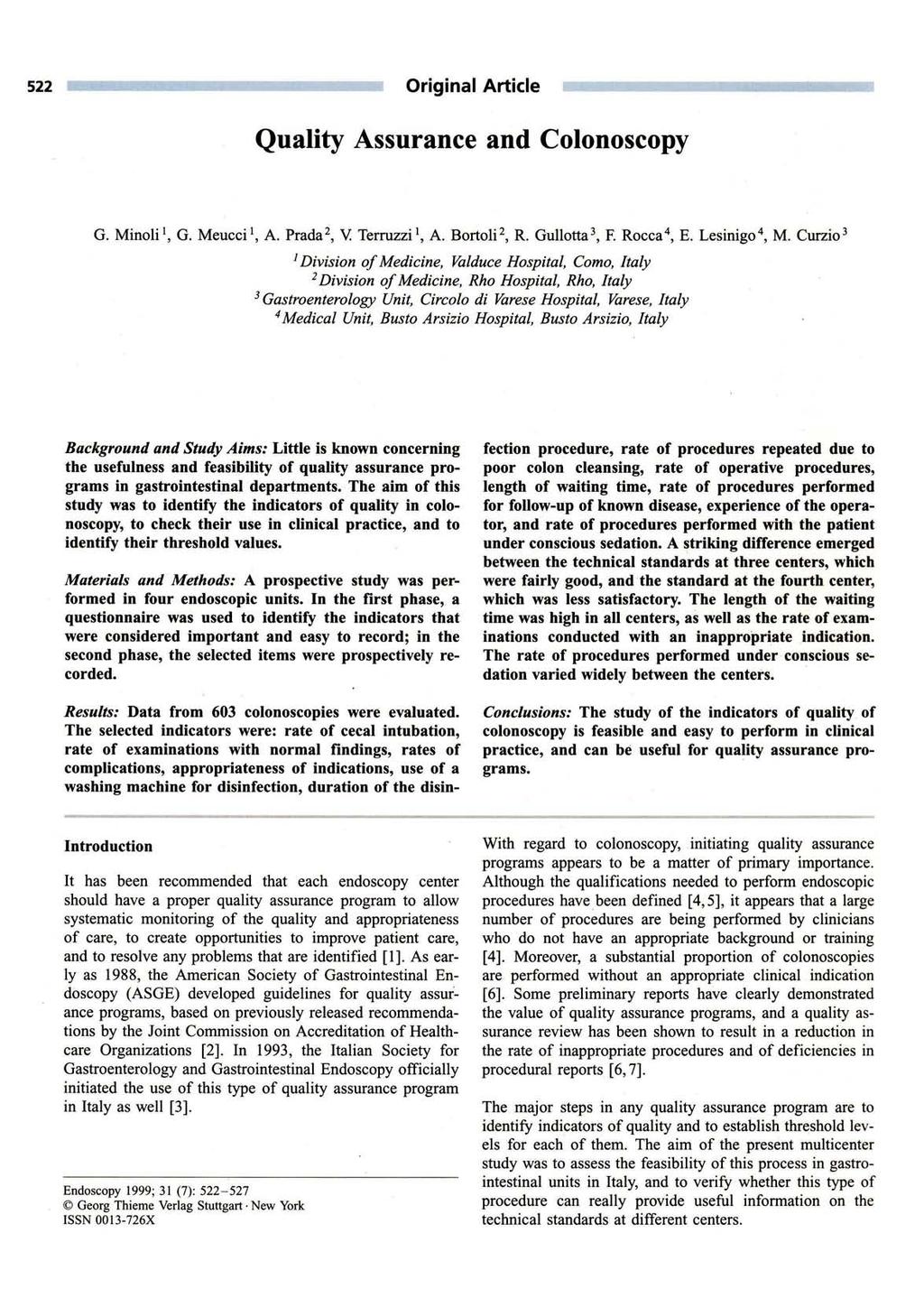522 Original Article Quality Assurance and Colonoscopy G. Minoli 1, G. Meucci 1, A. Prada 2, V Terruzzi 1, A. Bortoli 2, R. Gullotta 3, F. Rocca 4, E. Lesinigo 4, M.