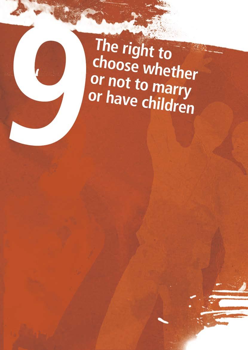 25 Every young person has the right to choose when, if, how and whom to marry and have children in an environment that recognizes diverse family types.
