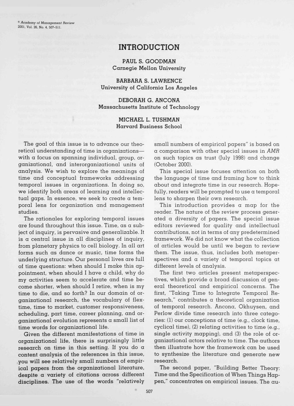 * Academy ot Management Review 2001. Vol. 26, No. 4, 507-511. INTRODUCTION PAUL S. GOODMAN Carnegie Mellon University BARBARA S. LAWRENCE University of California Los Angeles DEBORAH G.