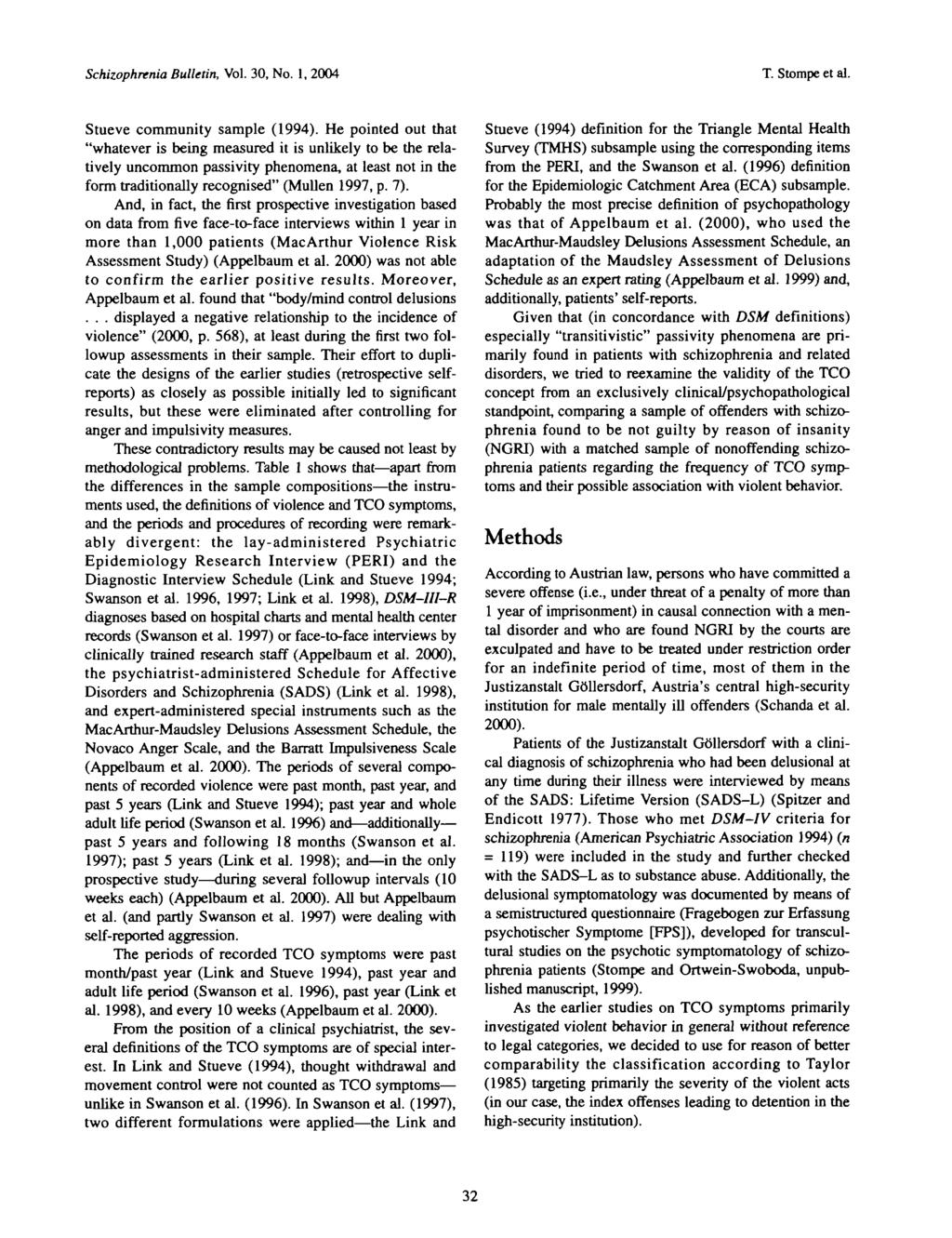 Schizophrenia Bulletin, Vol. 30, No. 1, 2004 T. Stompe et al. Stueve community sample (1994).