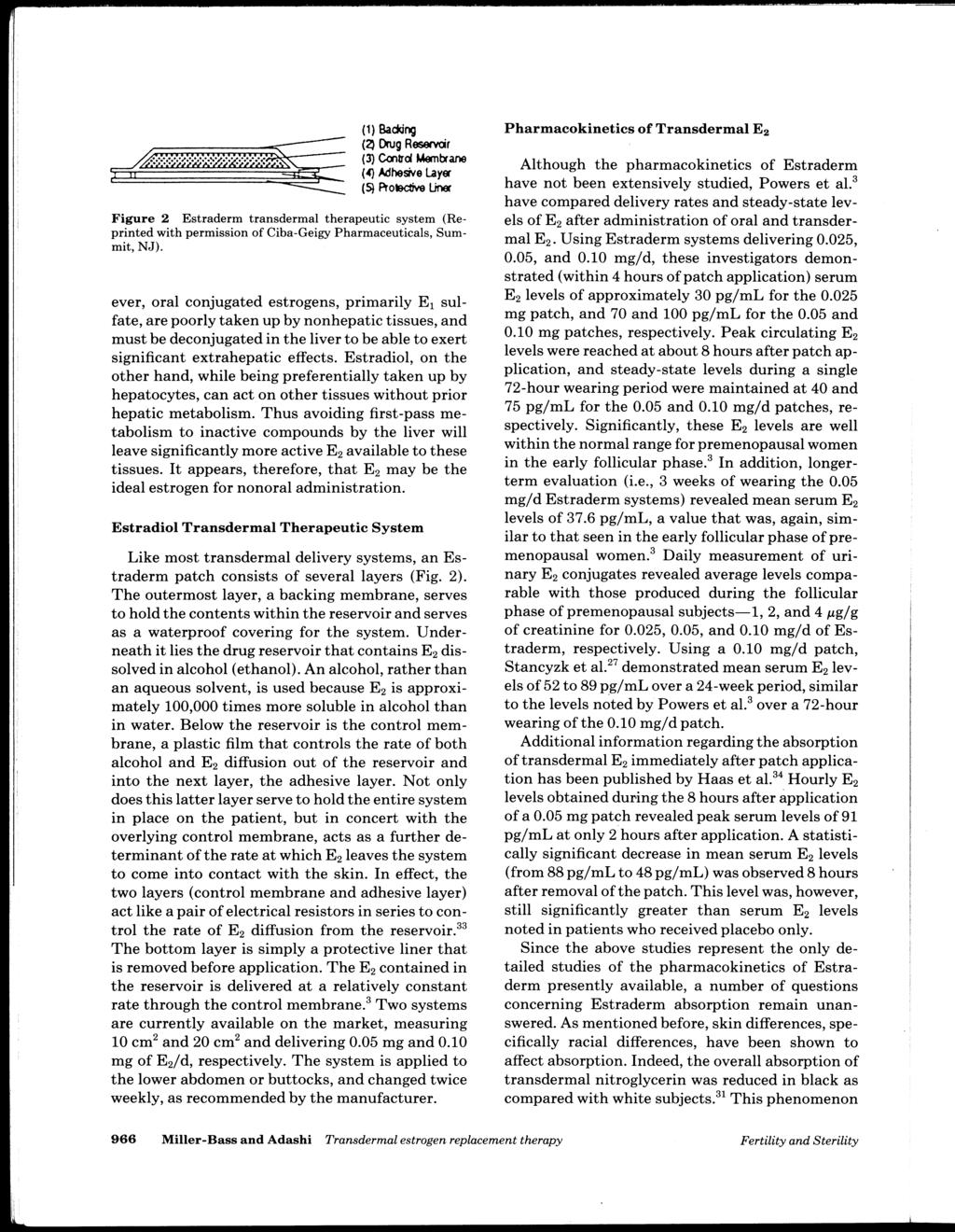 Pharmacokinetics of Transdermal E 2 Figure 2 Estraderm transdermal therapeutic system (Reprinted with permission of Ciba-Geigy Pharmaceuticals, Summit, NJ).