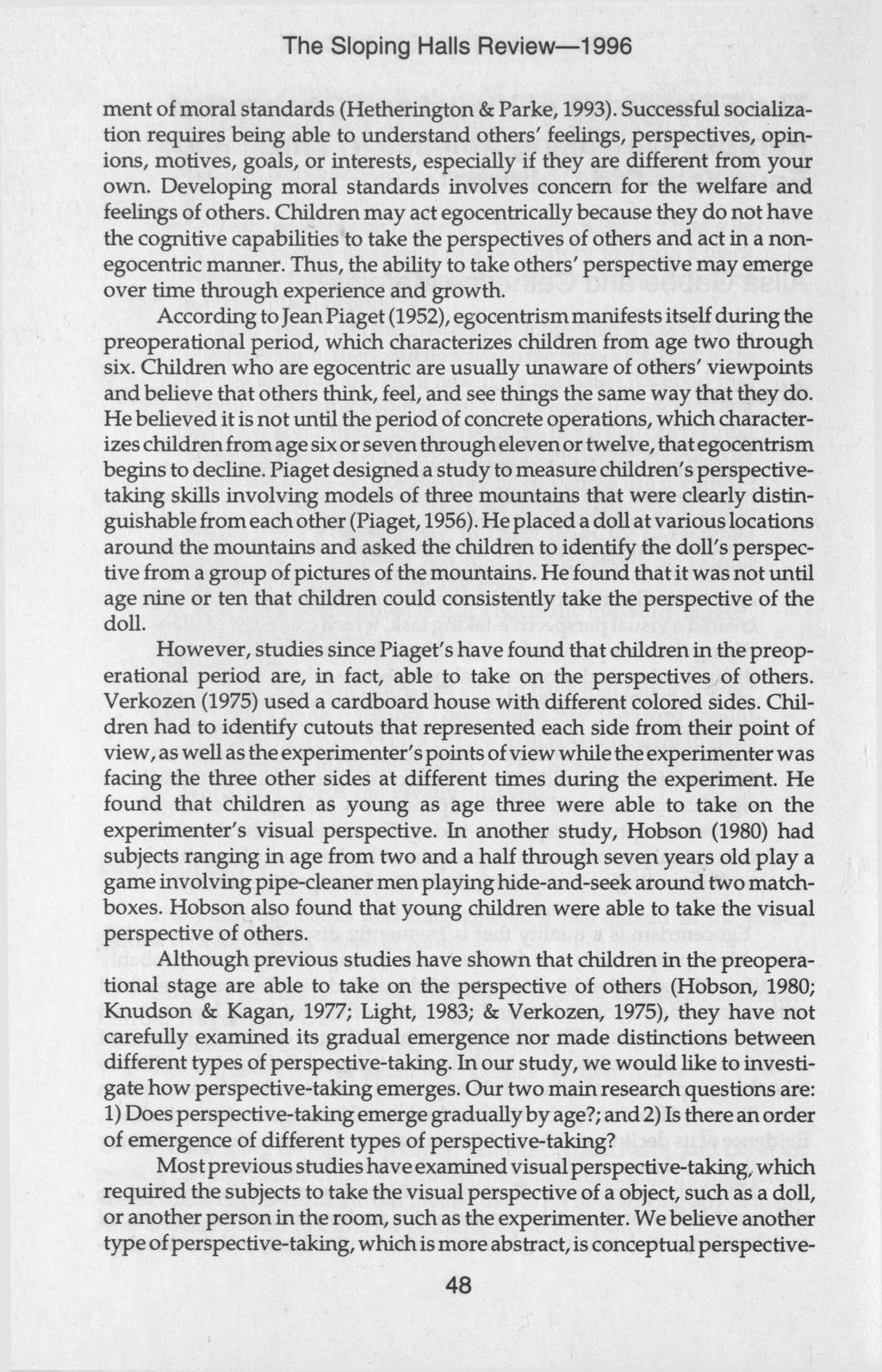 The Sloping Halls Review 1996 ment of moral standards (Hetherington & Parke, 1993).