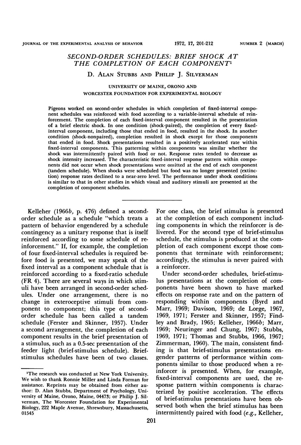 JOURNAL OF THE EXPERIMENTAL ANALYSIS OF BEHAVIOR SECOND-ORDER SCHEDULES: BRIEF SHOCK AT THE COMPLETION OF EACH COMPONENT' D. ALAN STUBBS AND PHILIP J.