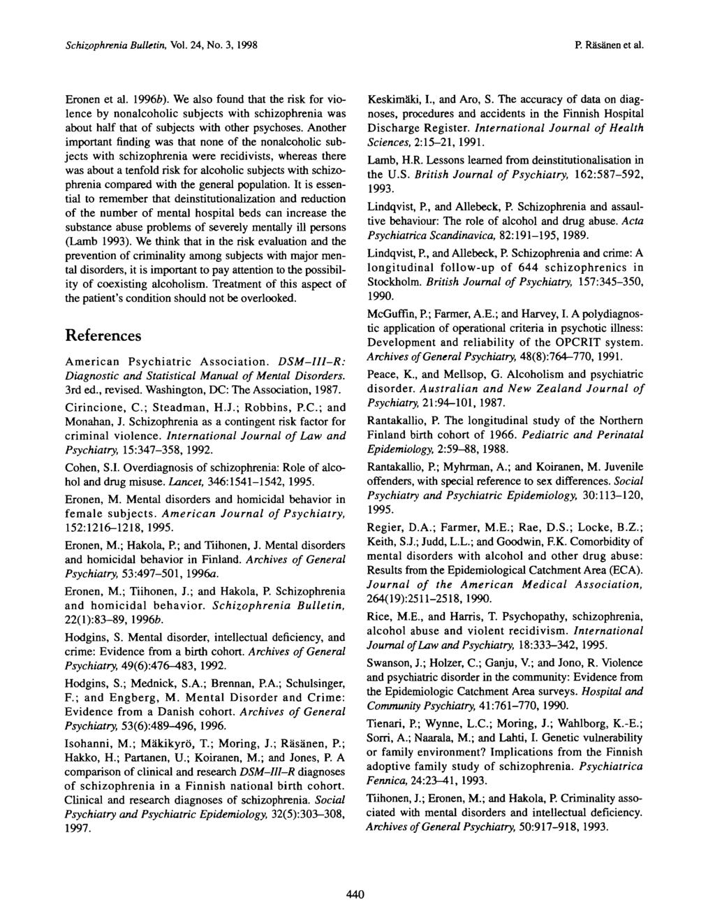 Schizophrenia Bulletin, Vol. 24, No. 3, 1998 P. RSs&nen et al. Eronen et al. 19966).