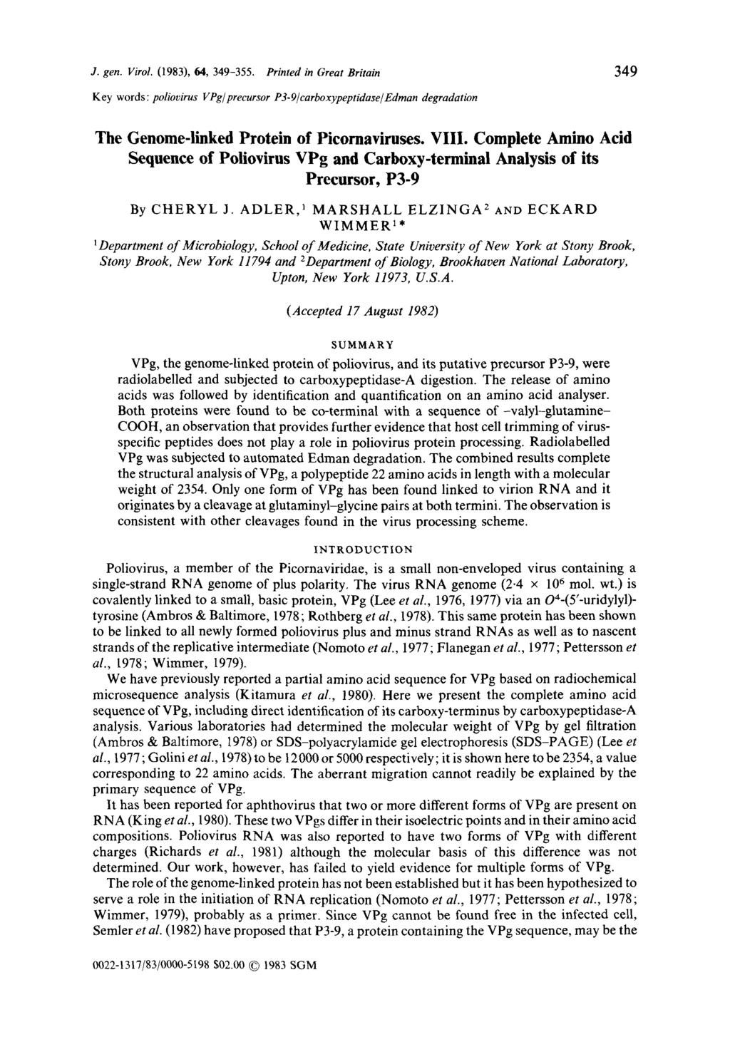 J. gen. Virol. (1983), 64, 349-355. Printed in Great Britain 349 Key words: poliovirus VPg/ precursor P3-9/carbo xypeptidase/ Edman degradation The Genome-linked Protein of Picornaviruses. VIII.