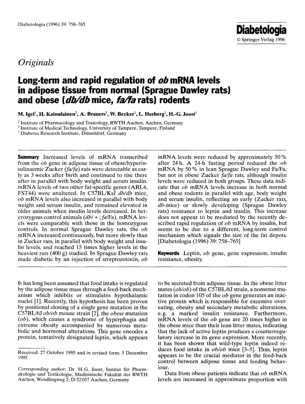 Dabetologa (1996) 39:758-765 Dabetologa 9 Sprnger-Verlag1996 Orgnals Long-term and rapd regulaton of ob mrna levels n adpose tssue from normal (Sprague Dawley rats) and obese (db/db mce, fa/fa rats)