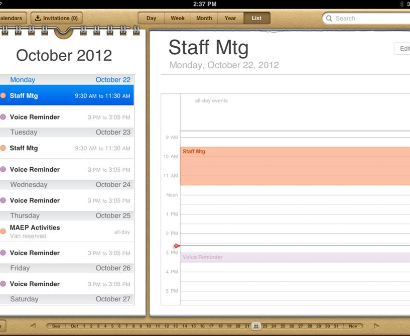 Built-in Calendar Meetings, appointments, engagements, birthdays, anniversaries all have