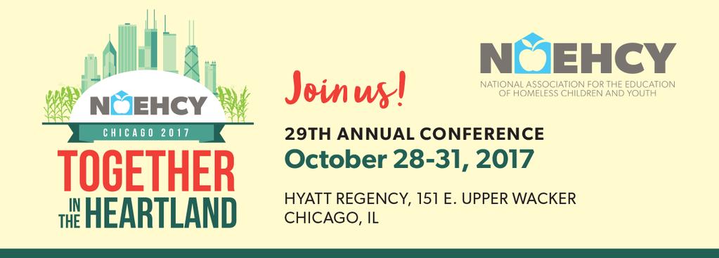 NAEHCY s 2017 Conference Chicago, Illinois Pre-Conference Sessions October 28, 2017 Morning Pre-Conferences 9:00am-12:00pm McKinney-Vento 101: Implementing the McKinney-Vento Act, what you need to